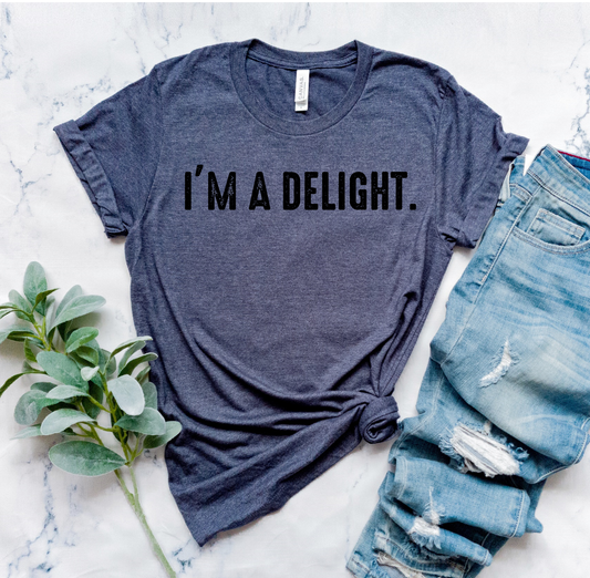 I'm a Delight Graphic T Shirt